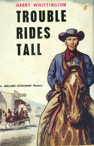 Trouble Rides Tall by Harry Whittington